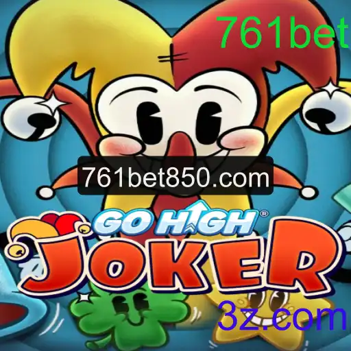 Descubra o Mundo de GoHighJoker: O Revolucionário Jogo de Estratégia com 761bet